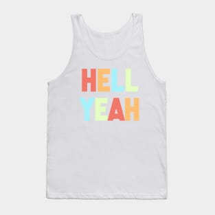 Hell Yeah Tank Top